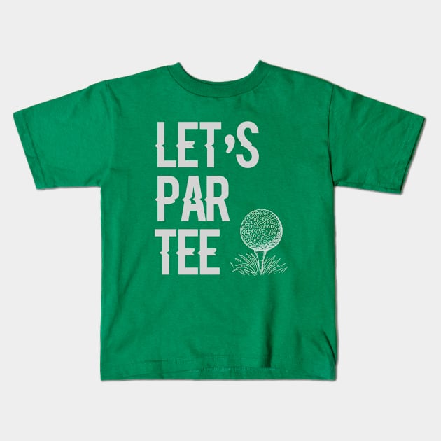 Let's Par Tee Kids T-Shirt by storyofluke